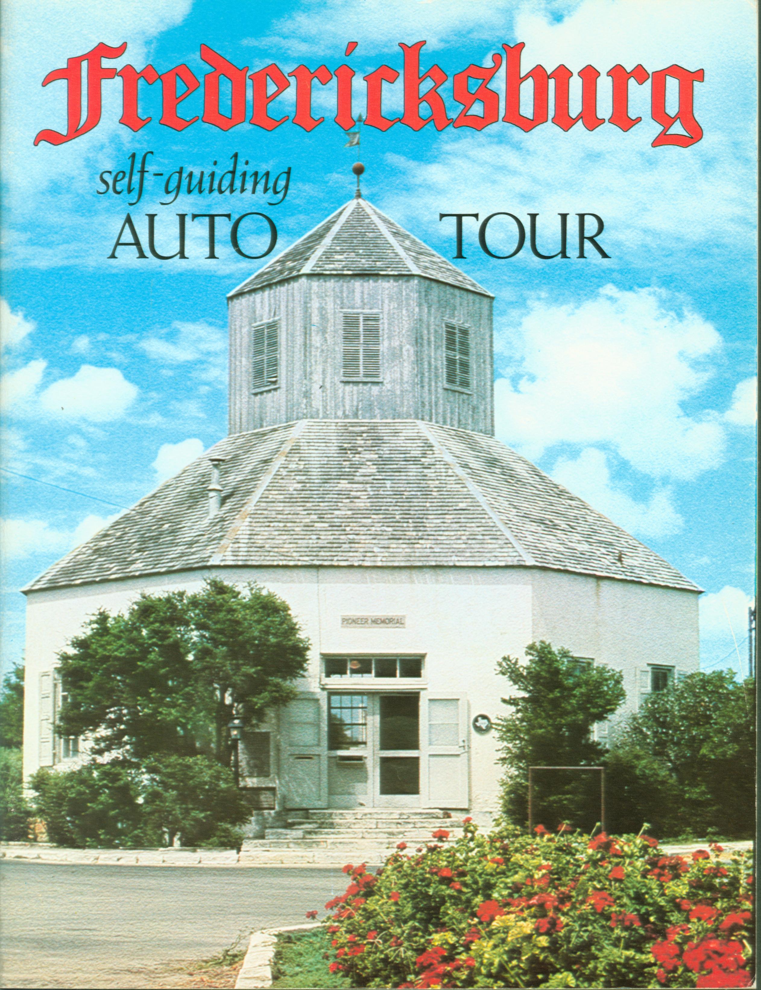 FREDERICKSBURG: a self-guiding auto tour.